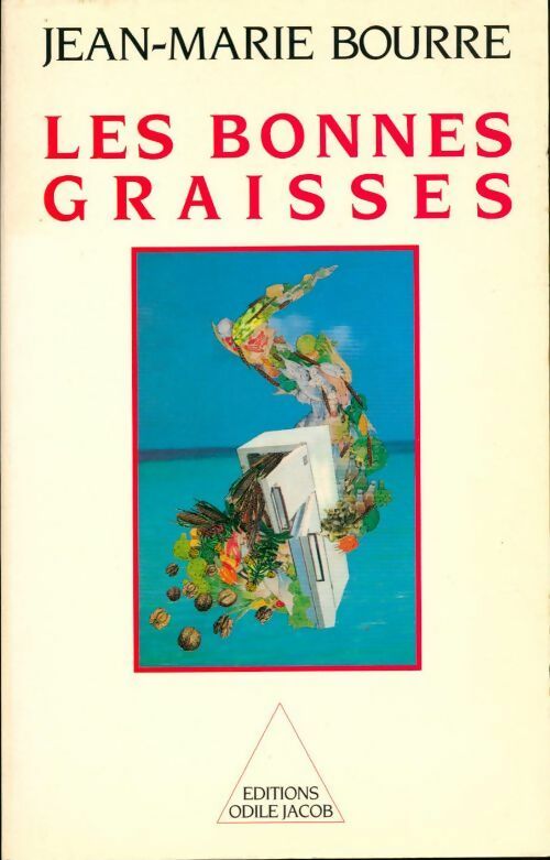 Livrenpoche : Les bonnes graisses - Jean-Marie Bourre - Livre