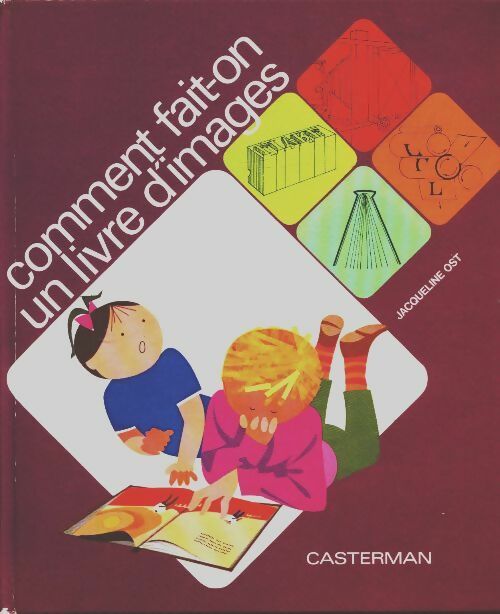 Livrenpoche : Comment fait-on un livre d'images ? - Ost Jacqueline - Livre