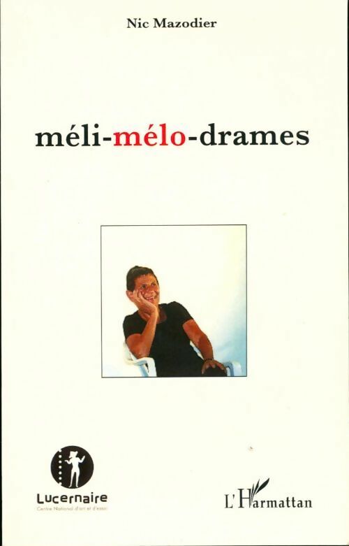 Livrenpoche : Méli-mélo-drames - Nic Mazodier - Livre