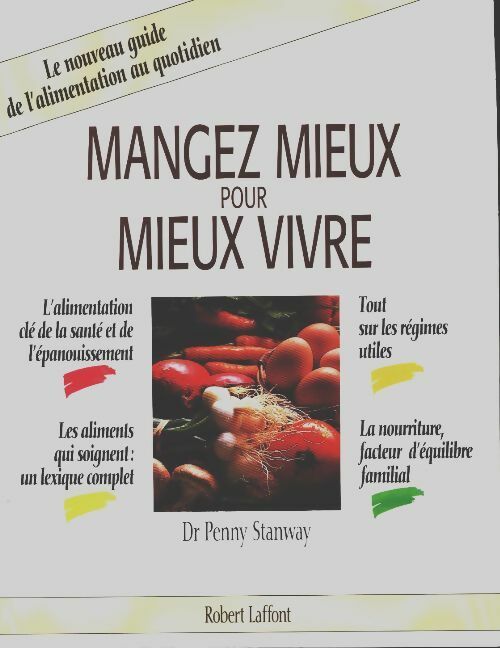Livrenpoche : Mangez mieux pour mieux vivre - Penny Stanway - Livre