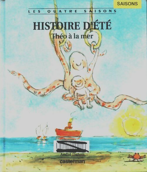 Livrenpoche : Histoire d'été : Théo à la mer - André Dahan - Livre