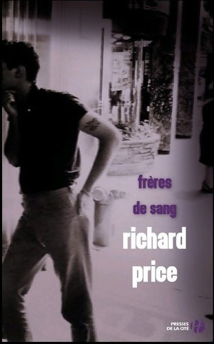 Frères de sang - Richard Price -  Presses de la Cité GF - Livre