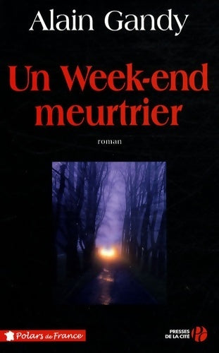 Livrenpoche : Un week-end meurtrier - Alain Gandy - Livre