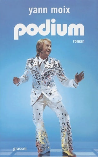 Livrenpoche : Podium - Yann Moix - Livre