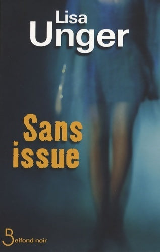 Livrenpoche : Sans issue - Lisa Unger - Livre