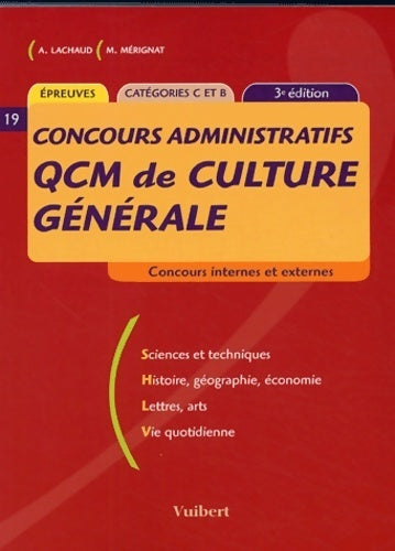 Livrenpoche : QCM de culture générale. Catégories B et C. Concours internes et externes - Annie Lachaud - Livre