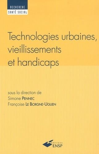 Livrenpoche : Technologies urbaines, vieillissements et handicaps - Françoise Le Borgne - Livre