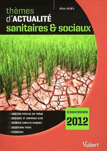 Livrenpoche : Thèmes d'actualité sanitaires & sociaux concours 2012 - Rémi Pérès - Livre