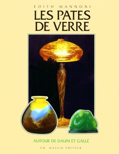 Les pâtes de verre - Edith Mannoni - Livre