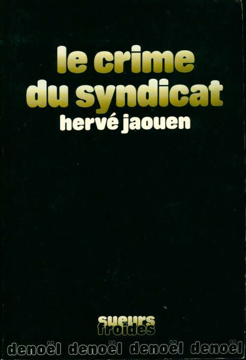 Livrenpoche : Le crime du syndicat - Hervé Jaouen - Livre