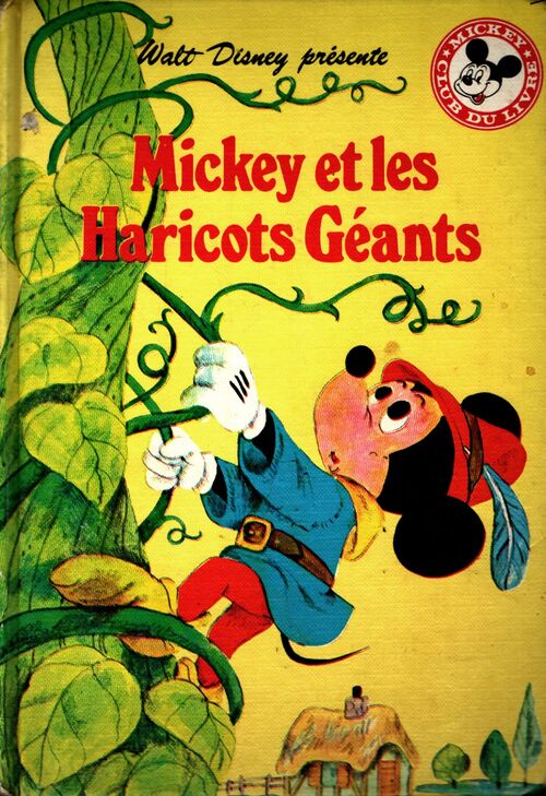 Mickey et les haricots géants - Sophie Pochoy - Livre