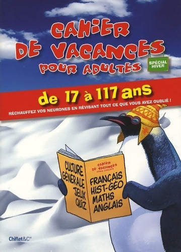 Livrenpoche : Cahier de vacances pour adultes de 17 à 117 ans Spécial hiver - Collectif - Livre