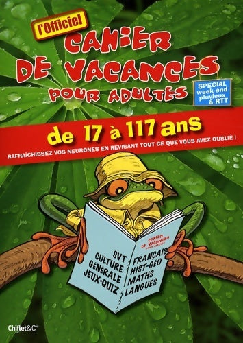 Livrenpoche : Cahier de vacances pour adultes de 17 à 117 ans : Spécial week-ends pluvieux et rtt - Jacqueline Lasry - Livre