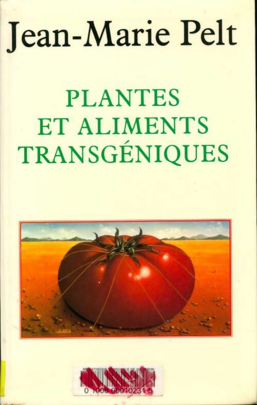 Livrenpoche : Plantes et aliments transgéniques - Jean-Marie Pelt - Livre