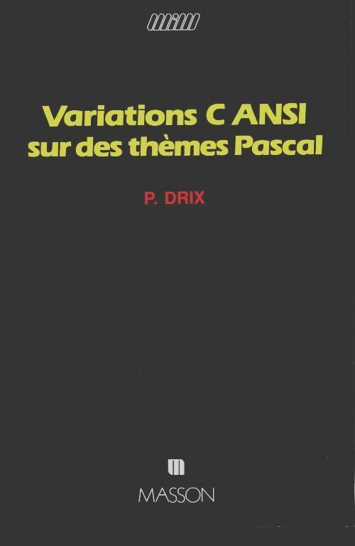 Livrenpoche : Variations C ANSI sur des thèmes Pascal - Philippe Drix - Livre