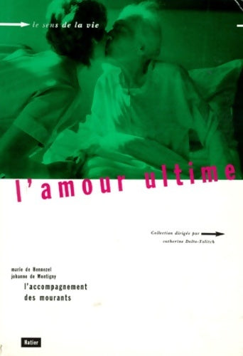 Livrenpoche : L'amour ultime. L'accompagnement des mourants - Johanne Montigny - Livre