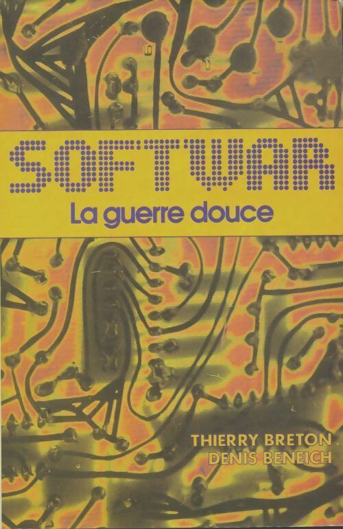 Livrenpoche : Softwar. La guerre douce - Denis Beneich - Livre