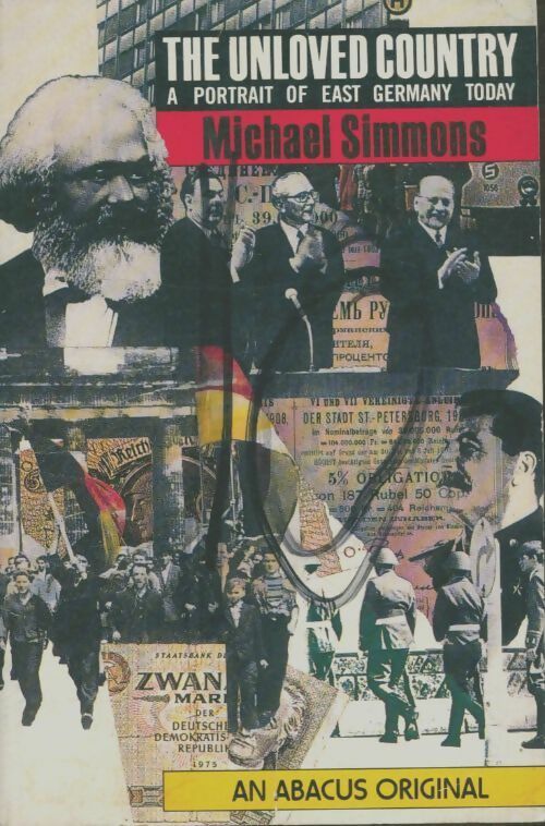 Livrenpoche : The unloved country : A portrait of east germany today - Michael Simmons - Livre