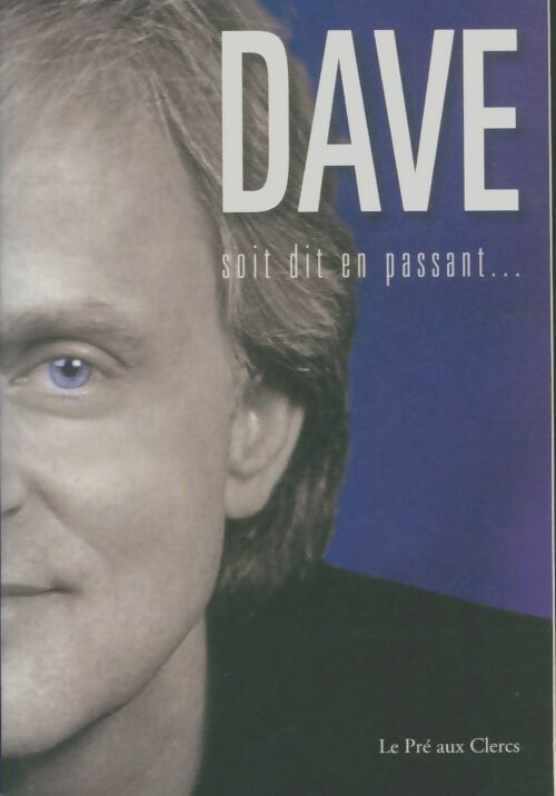 Livrenpoche : Soit dit en passant... Mes années paillettes - Dave - Livre