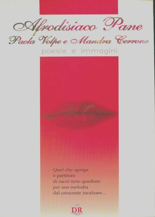 Livrenpoche : Afrodisiaco pane. Poesie e immagini - Paola Volpe - Livre
