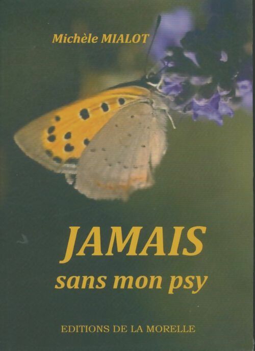 Livrenpoche : Jamais sans mon psy - Mialot Michele - Livre