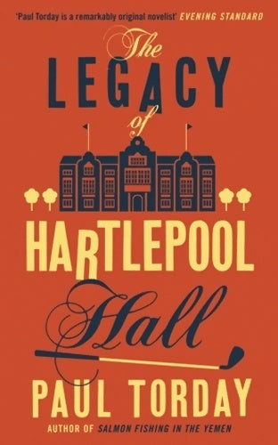 Livrenpoche : The legacy of Hartlepool hall - Paul Torday - Livre