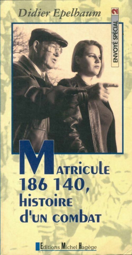 Livrenpoche : Matricule 186 140, histoire d'un combat - Didier Epelbaum - Livre