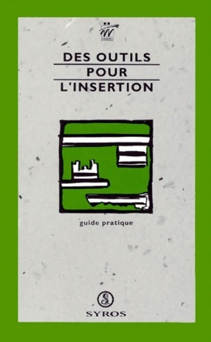 Livrenpoche : Des outils pour l'insertion. Guide pratique - Collectif - Livre
