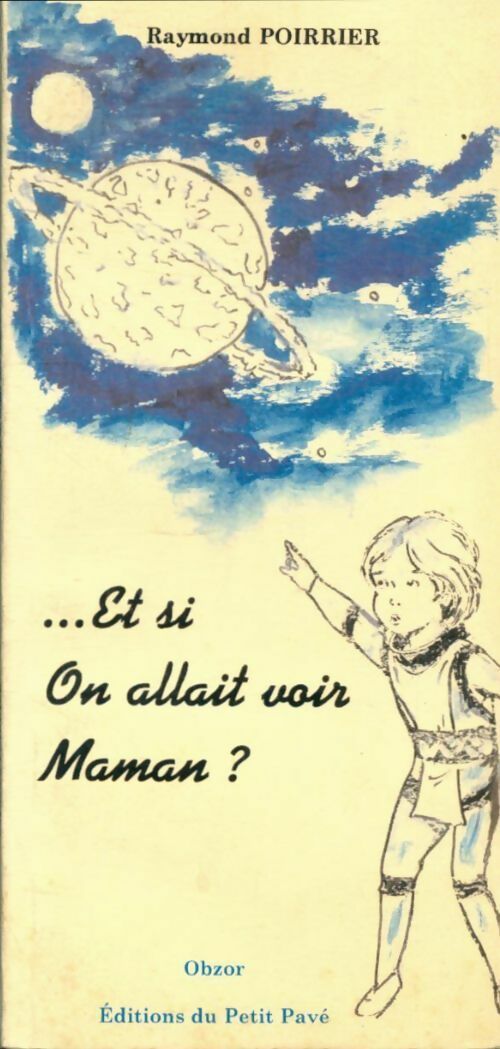 Livrenpoche : Et si on allait voir maman ? - Raymond Poirrier - Livre