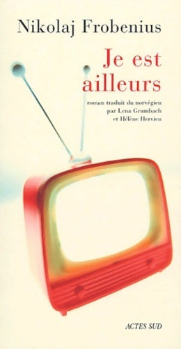 Livrenpoche : Je est ailleurs - Nikolaj Frobenius - Livre