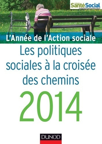 Livrenpoche : L'année de l'action sociale 2014 - les politiques sociales à la croisée des chemins - Collectif - Livre