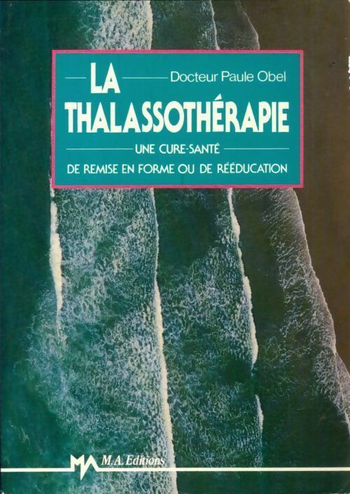 Livrenpoche : La thalassotherapie - Paule Obel - Livre