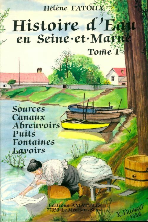 Livrenpoche : Histoire d'eau en Seine et Marne Tome I - Hélène Fatoux - Livre