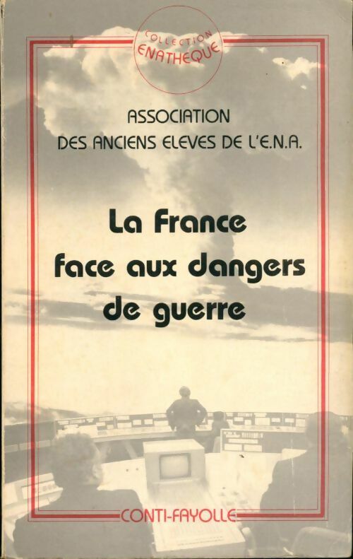 Livrenpoche : La France face aux dangers de guerre - Collectif - Livre