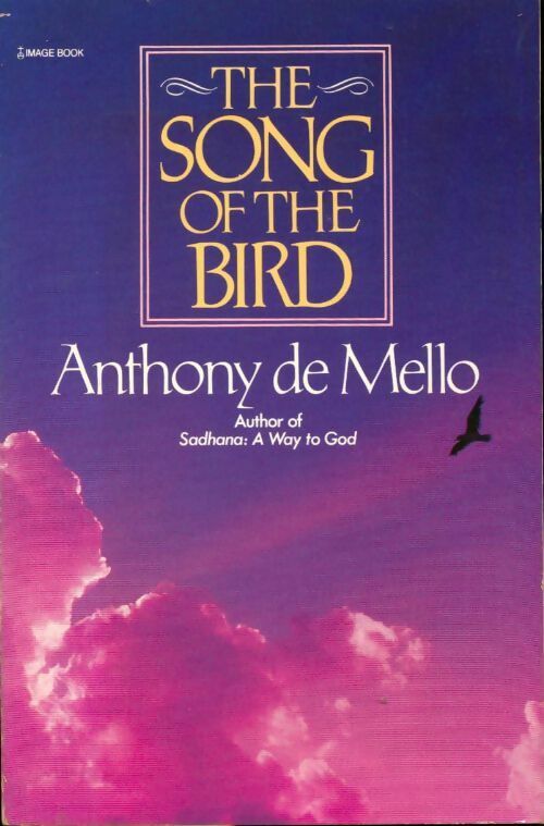 Livrenpoche : The song of the bird - Anthony De Mello - Livre