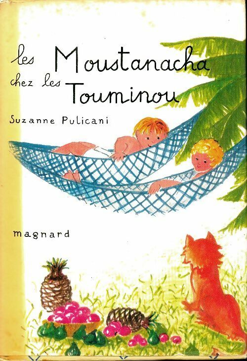 Livrenpoche : Les Moustanacha chez les Touminou - Suzanne Pulicani - Livre