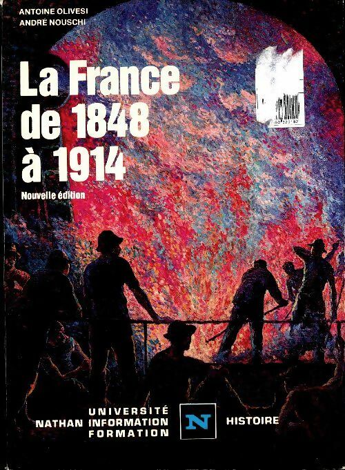 Livrenpoche : La France de 1848 à 1914 - Antoine Olivesi - Livre