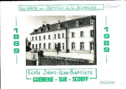 Livrenpoche : École Saint Jean Baptiste Guémené-sur-Scorff 1889-1989 - Henri Ezanno - Livre