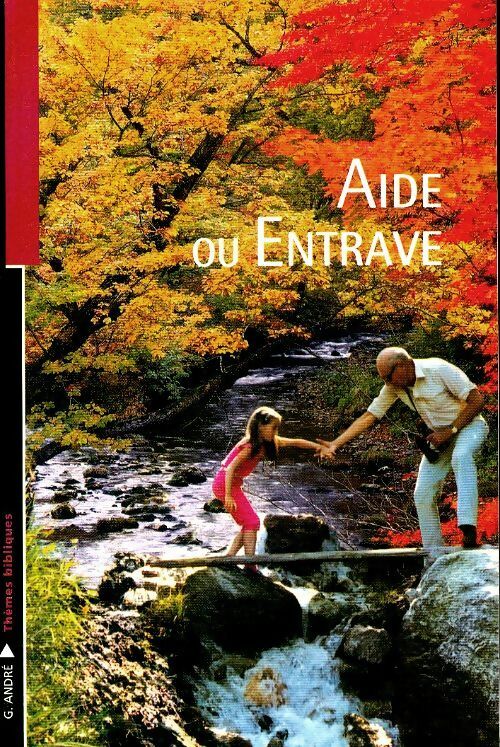 Livrenpoche : Aide ou entrave - Georges André - Livre