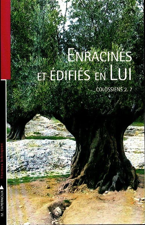Livrenpoche : Enracinés et édifiés en Lui - Marc Tapernoux - Livre