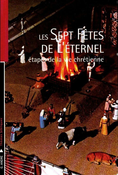 Livrenpoche : Les sept fêtes de l'éternel - Georges André - Livre