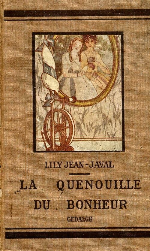 Livrenpoche : La quenouille du bonheur - Lily Jean-Javal - Livre