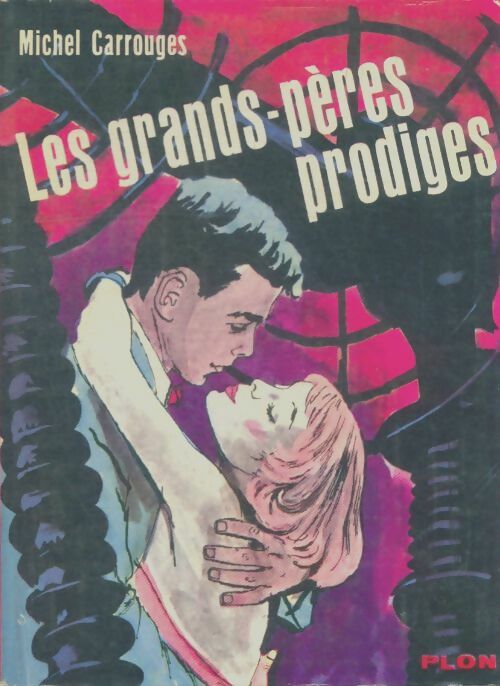 Livrenpoche : Les grands pères prodiges - Michel Carrouges - Livre