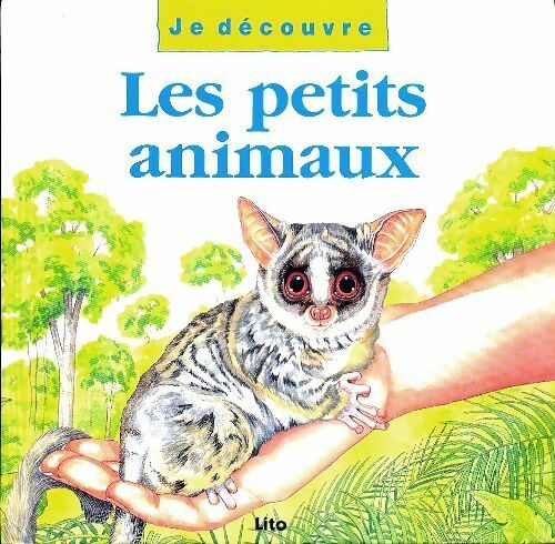 Les petits animaux - Inconnu -  Je découvre - Livre