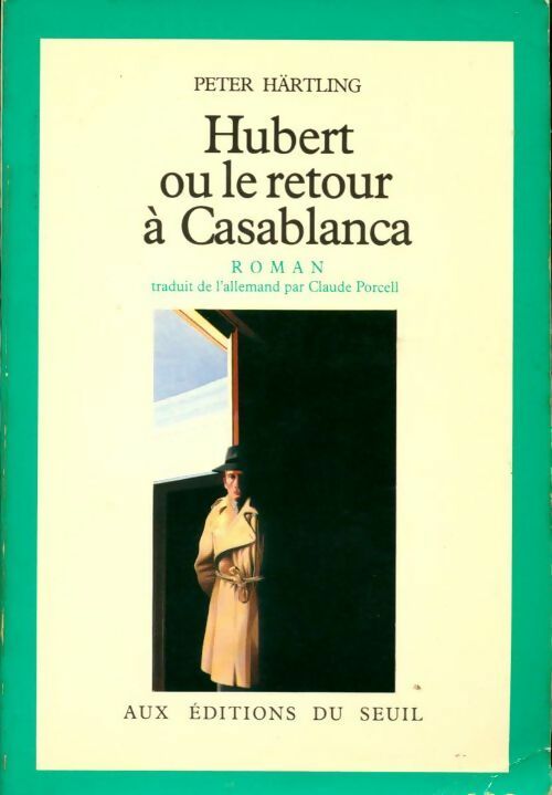 Livrenpoche : Hubert ou le retour à Casablanca - Peter Härtling - Livre