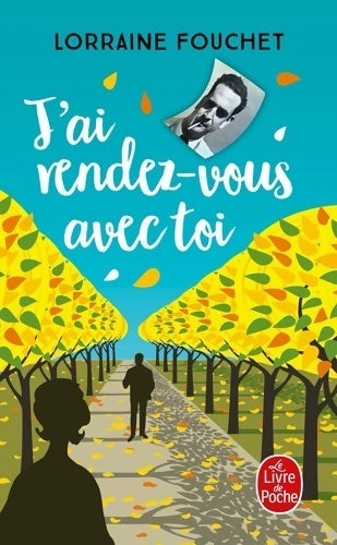 Livrenpoche : J'ai rendez-vous avec toi - Lorraine Fouchet - Livre