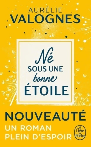 Livrenpoche : Né sous une bonne étoile - Aurélie Valognes - Livre