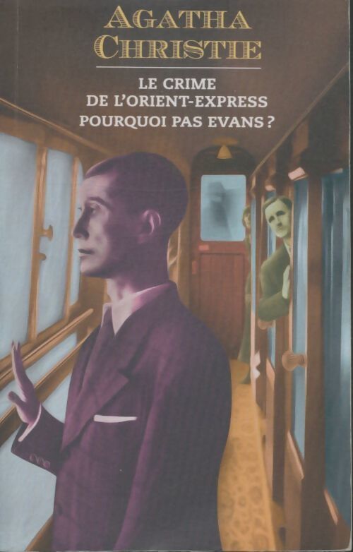 Livrenpoche : Le crime de l'Orient Express / Pourquoi pas Evans ? - Agatha Christie - Livre