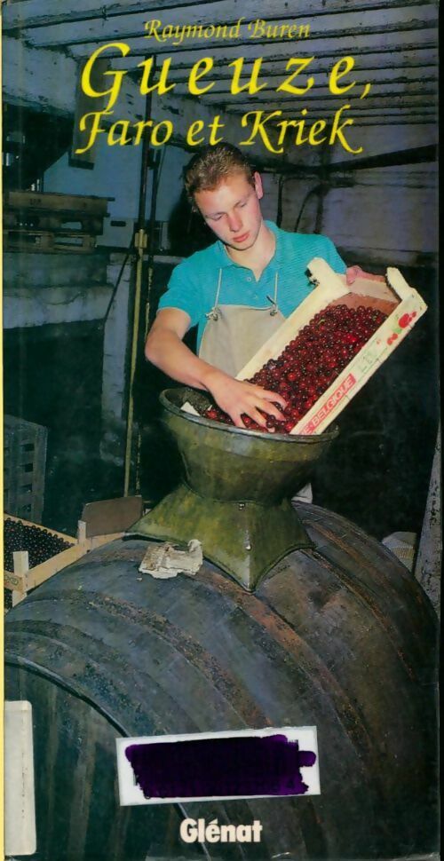 Livrenpoche : Gueuze, Faro et Kriek - Raymond Buren - Livre
