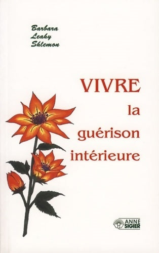 Livrenpoche : Vivre la guérison intérieure - Barbara Shlemon - Livre